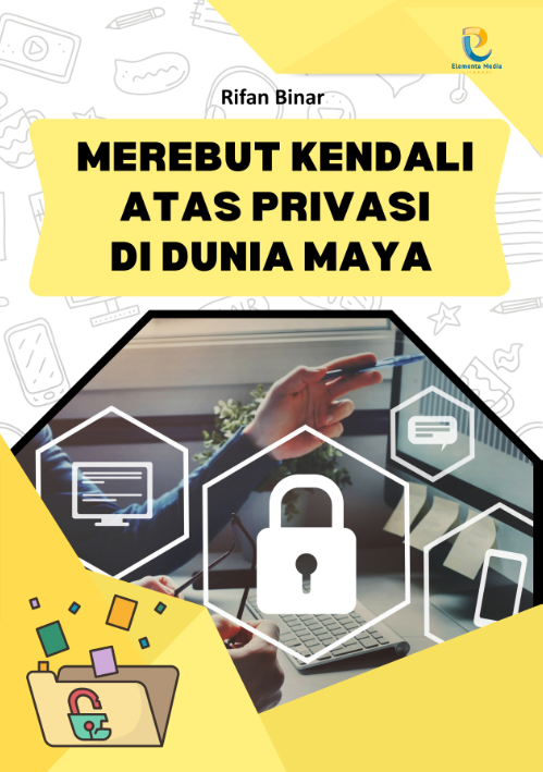 Merebut kendali atas privasi di dunia maya